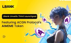 tokenpocket钱包|LBank 推出第三个 Launchpad，采用 ACGN Pro